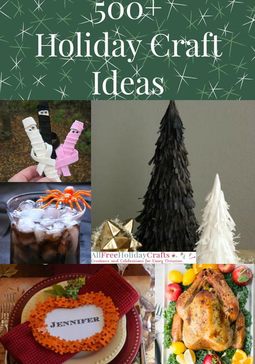 Holiday Craft Ideas 500 Christmas Crafts Halloween Crafts And More Allfreeholidaycrafts Com
