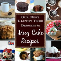 Our Best Gluten Free Desserts: 10 Mug Cake Recipes
