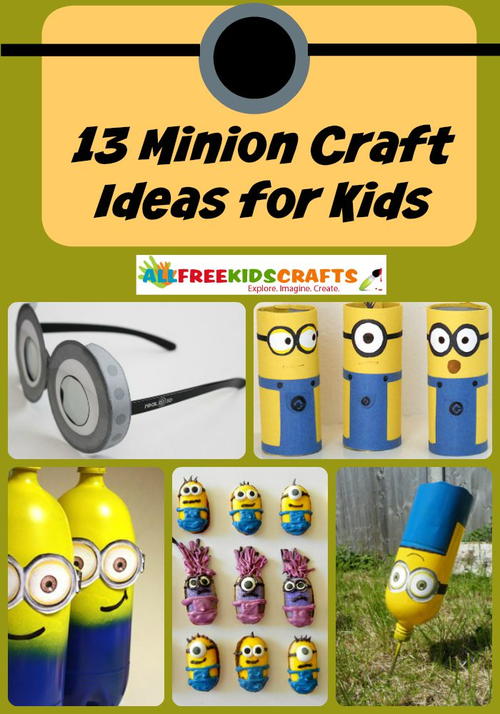 13 Minion Craft Ideas for Kids 