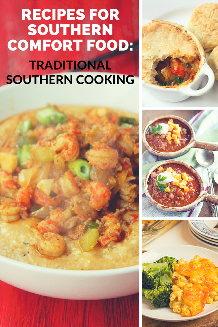 28 Recipes for Southern Comfort Food: Traditional Southern Cooking
