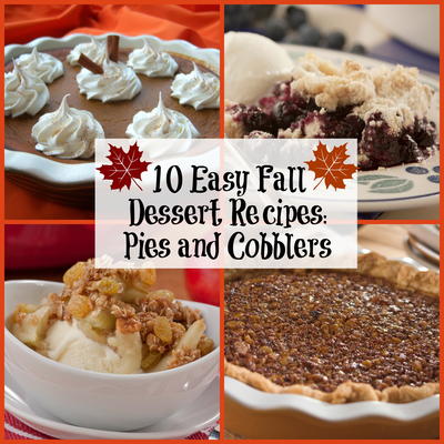 10 Easy Fall Dessert Recipes: Pies and Cobblers