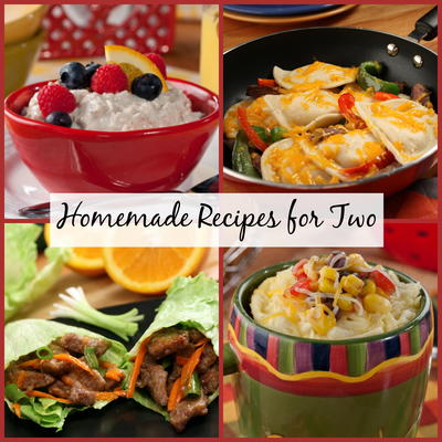 Homemade Meals for Two: 70 Magnificent Recipes for Two