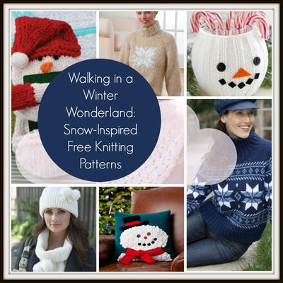 Walking in a Winter Wonderland: 25 Snow Inspired Free Knitting Patterns