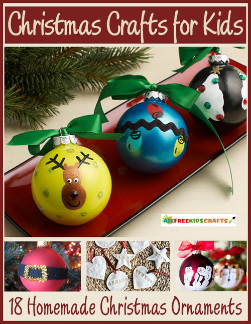 Christmas Crafts for Kids: 18 Homemade Christmas Ornaments free eBook