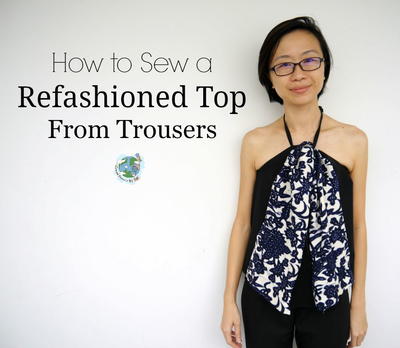 Refashion Your Trousers into a Summer Top