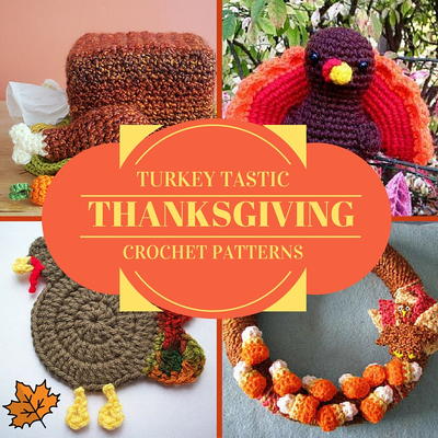 9 Turkey Tastic Thanksgiving Crochet Patterns