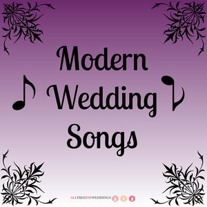 32 Modern Wedding Songs: The Top Wedding Songs for the Contemporary Bride