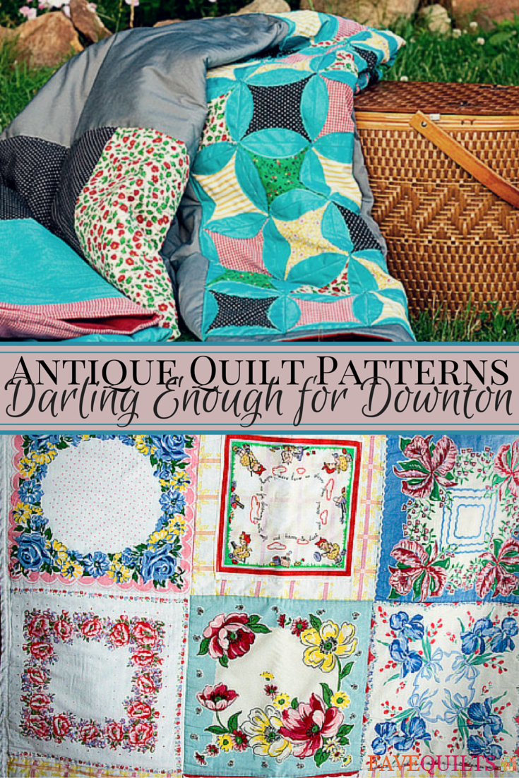 15 Antique Quilt Patterns Darling Enough for Downton | FaveQuilts.com