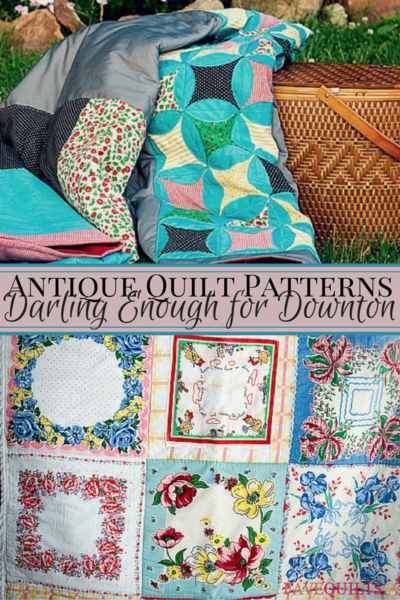 15 Antique Quilt Patterns Darling Enough for Downton