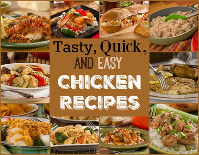 14 Tasty, Quick & Easy Chicken Recipes