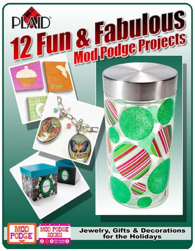 12 Fun & Fabulous Mod Podge Projects free eBook