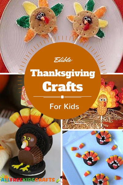 24 Edible Thanksgiving Crafts for Kids