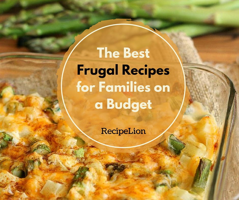 25+ Budget Meals and Frugal Recipes | RecipeLion.com