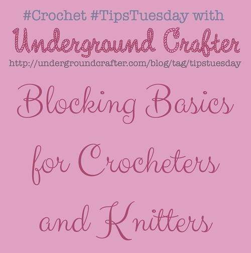 Blocking Basics for Crocheters