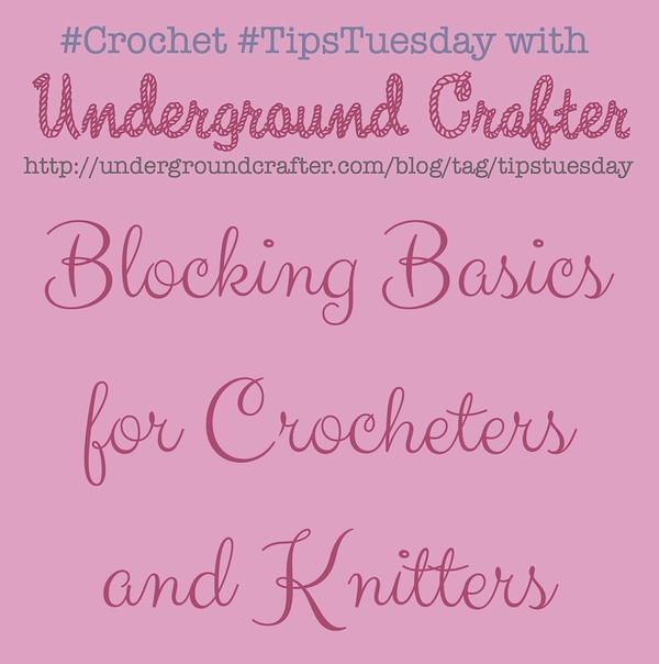 Blocking Basics for Crocheters