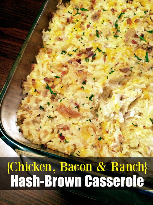 Chicken Bacon Ranch Hash Brown Casserole