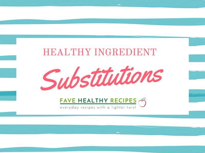 Healthy Cooking and Baking Substitutions