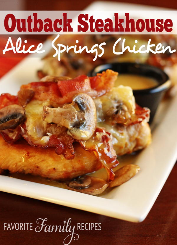 Our Version Of Outback Steakhouse Alice Springs Chicken ...