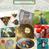 32 Earth Day Paper Crafts