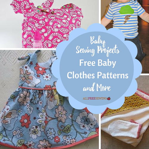 42 Baby Sewing Projects: Free Baby Clothes Patterns and More ...