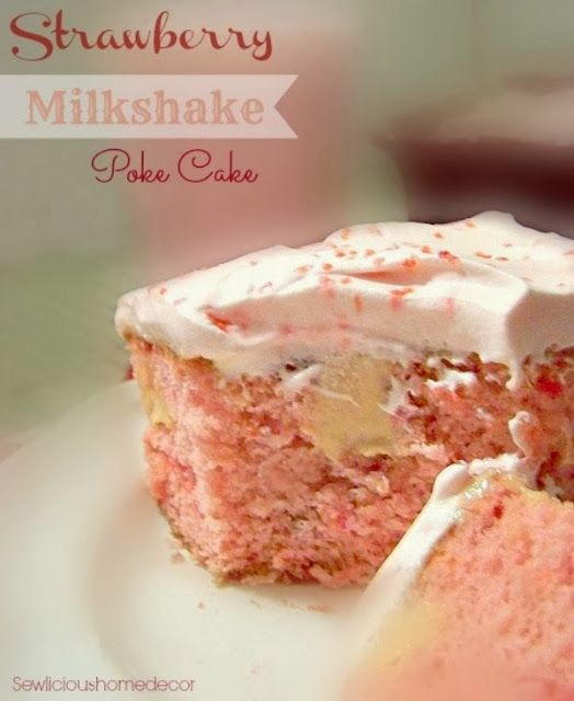 Strawberry Milkshake Poke Cake