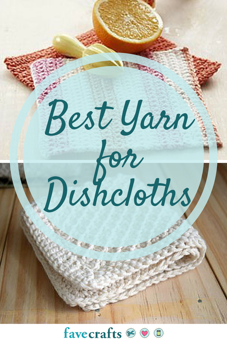 What type of yarn is best for dishcloths? - Quora