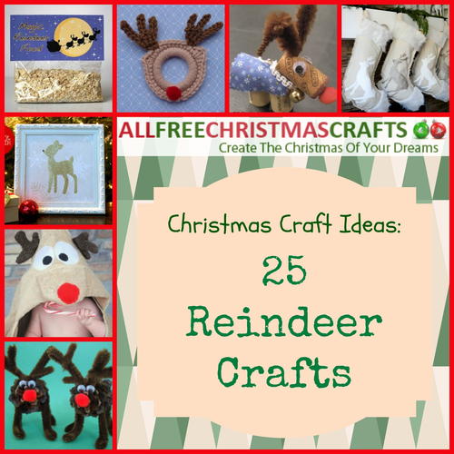 Christmas Craft Ideas: 25 Reindeer Crafts | AllFreeChristmasCrafts.com