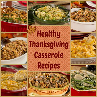 Thanksgiving Casserole Recipes: 9 Healthy Casserole Recipes for the Holidays