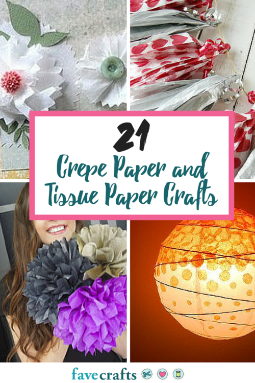 21 Crepe Paper and Tissue Paper Crafts | FaveCrafts.com