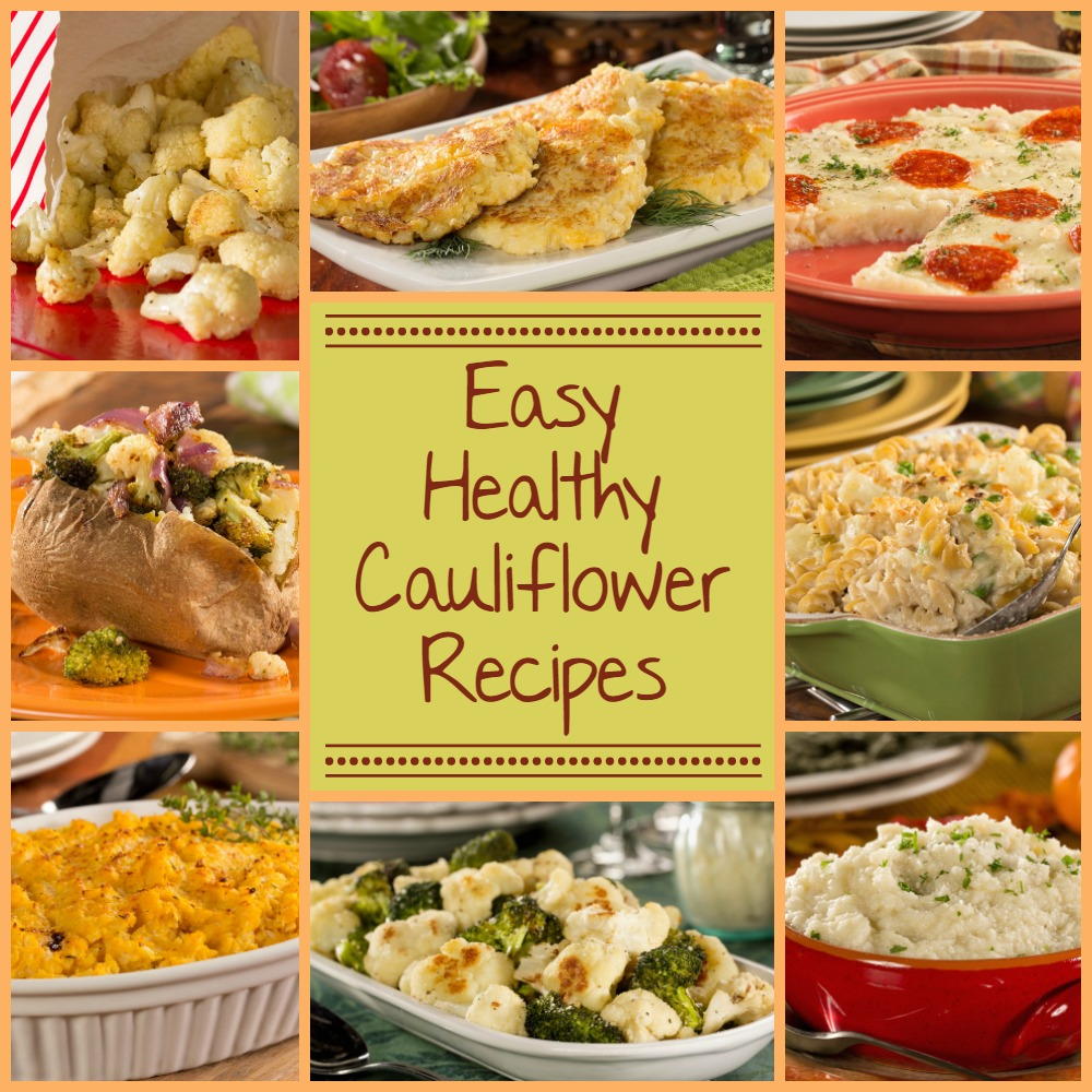 Healthy Cauliflower Recipes 8 Easy Recipes with  Healthy Cauliflower