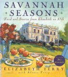 Savannah Seasons: Food and Stories from Elizabeth on 37th