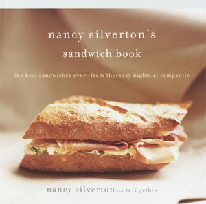 Nancy Silverton's Sandwich Book