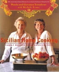 Sicilian Home Cooking: Family Recipes from Gangivecchio