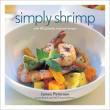 Simply Shrimp: With 80 Globally Inspired Recipes