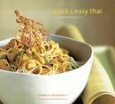 Quick and Easy Thai: 70 Everyday Recipes