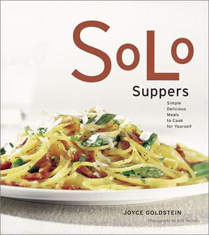 Solo Suppers: Simple Delicious Meals to Cook Yourself