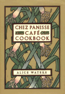 Chez Panisse Cafe Cookbook