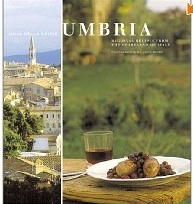 Umbria: Regional Recipes from the Heartland of Italy