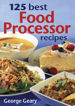 125 Best Food Processor Recipes