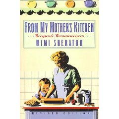 From My Mother's Kitchen: Recipes and Reminiscences, Revised Edition