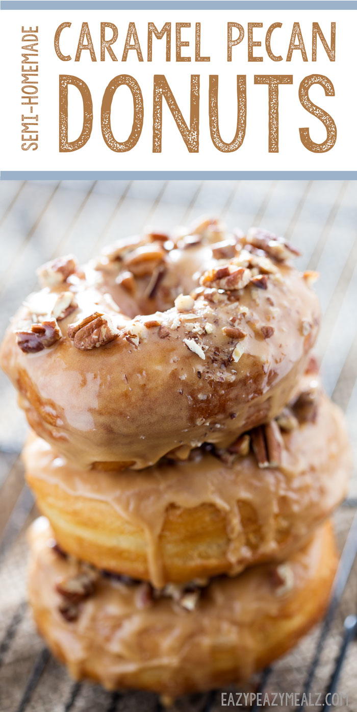Semi Homemade Caramel Pecan Donuts