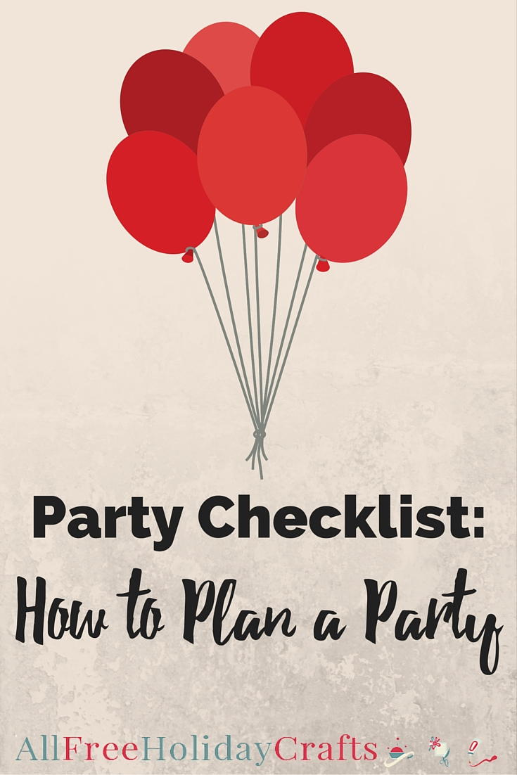 Party Checklist: How to Plan the Best Party | AllFreeHolidayCrafts.com