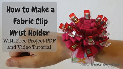 How to Make a Fabric Clip Wrist Holder