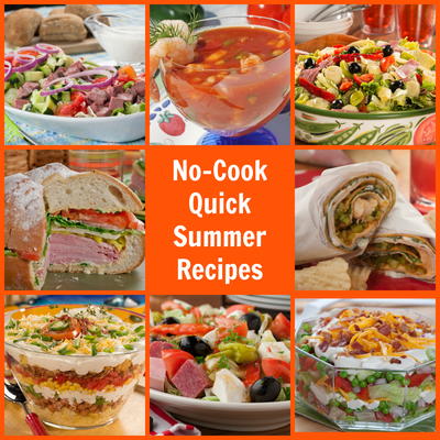 30 No-Cook Quick Summer Recipes