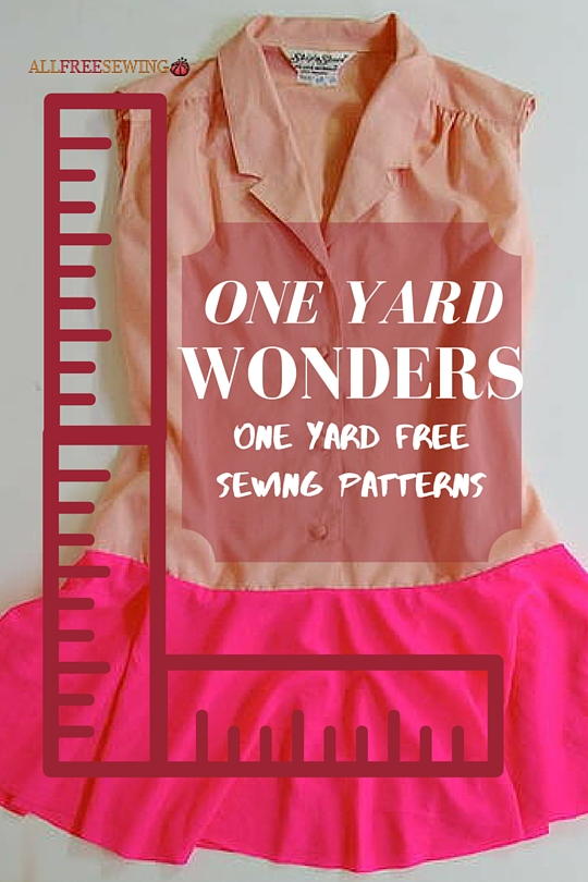 26 One Yard Wonders: One Yard Free Sewing Patterns | AllFreeSewing.com