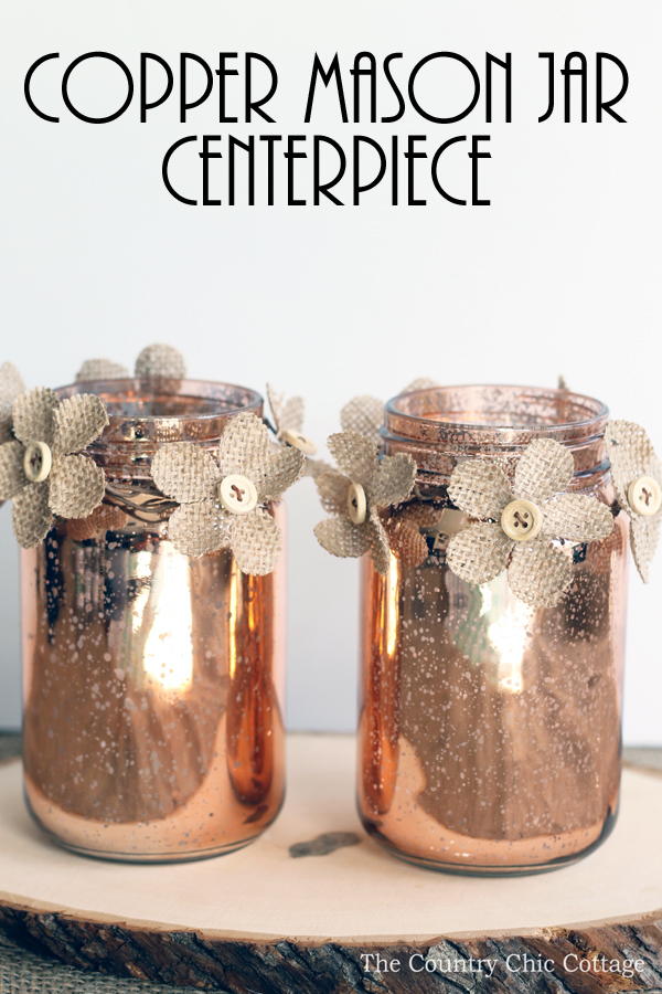 Copper Mason Jar Centerpiece AllFreeDIYWeddings com