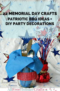 22 Memorial Day Crafts: Patriotic BBQ Party Ideas and DIY Party Decorations