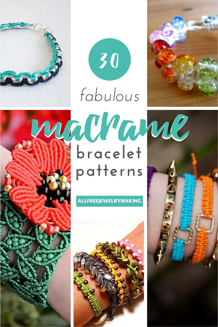 30 Fabulous Macrame Bracelet Patterns