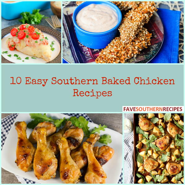 10 Easy Southern Baked Chicken Recipes | FaveSouthernRecipes.com