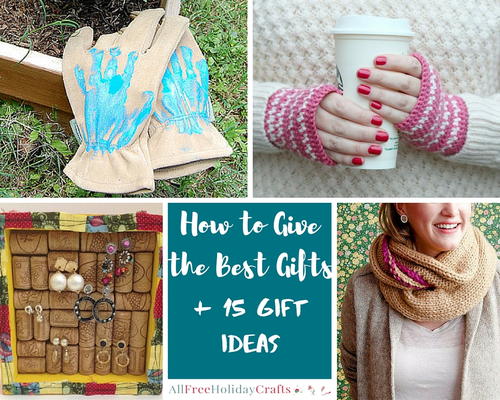 How to Give the Best Gifts  15 DIY Gift Ideas